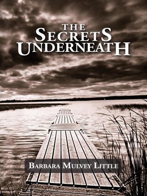 cover image of The Secrets Underneath